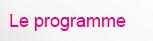 Le programme