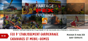 Partage d'Expérience du SDIS des Pyrénées-Orientales : Feu d'établissement de gardiennage de caravanes et de mobil-homes