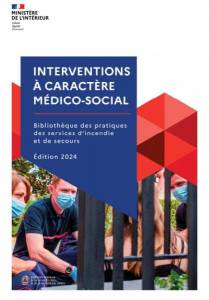 Interventions à caractère médico-social : bibliothèque des pratiques des SIS, édition 2024